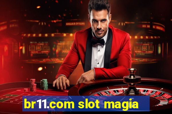 br11.com slot magia